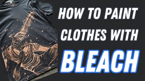 How to Do Bleach Art on Clothes: A Guide to Creating Unique Fashion Statements